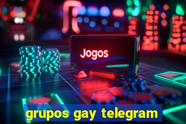 grupos gay telegram